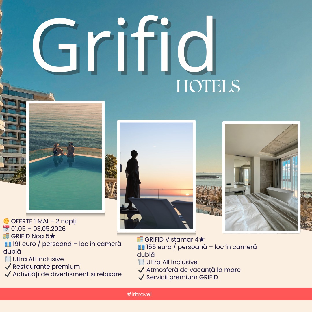 1 Mai 2026 – Bulgaria – Nisipurile de Aur – GRIFID Hotels – Ultra All Inclusive